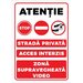 Atentie strada privata acces interzis zona supravegheata video